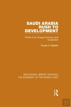 Bertrand.pt - Saudi Arabia: Rush To Development (Rle Economy Of Middle East)