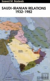 Saudi-Iranian Relations, 1932-82