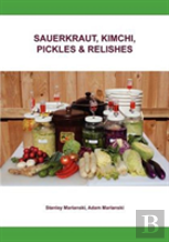 Sauerkraut, Kimchi, Pickles & Relishes