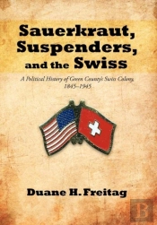 Sauerkraut, Suspenders, And The Swiss