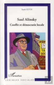 Saul Alinsky, Conflit Et Démocratie Locale