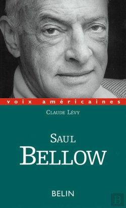 Bertrand.pt - Saul Bellow. Un Regard Décalé