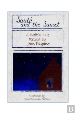 Bertrand.pt - Saule And The Sunset A Baltic Tale Retold By Jean Pagano