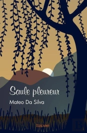Saule Pleureur - Roman
