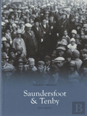 Saundersfoot And Tenby: Pocket Images