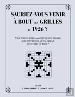 Bertrand.pt - Sauriez-Vous Venir À Bout Des 1èeres Grilles De 1926 ?