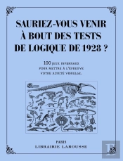 Sauriez-Vous Venir À Bout Des Tests De Logique De 1928 ?