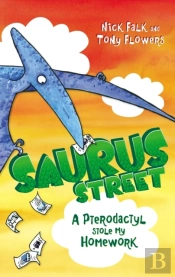 Saurus Street 2: A Pterodactyl Stole My Homework