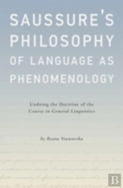 Bertrand.pt - Saussure'S Philosophy Of Language As Phenomenology