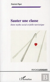 Sauter Une Classe ; Entre Mythe Social Et Faille Narcissique