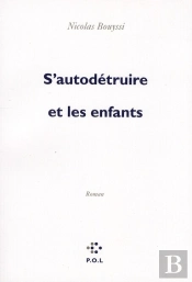 S'Autodétruire Et Les Enfants