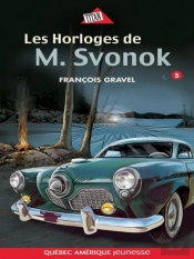 Sauvage 05 - Les Horloges De M. Svonok