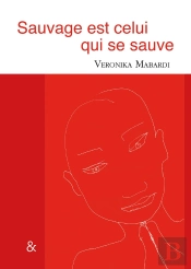 Sauvage Est Celui Qui Se Sauve