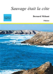 Sauvage Était La Côte