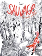 Sauvage Ou La Sagesse Des Pierres