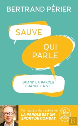 Bertrand.pt - Sauve Qui Parle : Quand La Parole Change La Vie