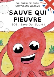 Sauve Qui Pieuvre : Sos : Save Our Squid !