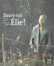 Sauve-Toi, Elie !