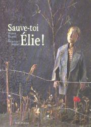 Sauve-Toi, Elie !