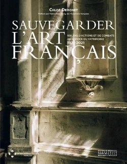Bertrand.pt - Sauvegarder L'Art Français : 100 Ans D'Actions Et De Combats Au Service Du Patrimoine 1921-2021