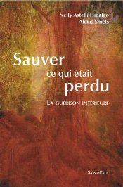 Sauver Ce Qui Était Perdu : La Guérison Intérieure