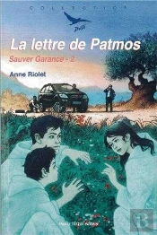 Sauver Garance Tome 2 ; La Lettre De Patmos