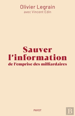 Bertrand.pt - Sauver L'Information De L'Emprise Des Milliardaires