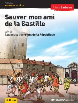 Bertrand.pt - Sauver Mon Ami De La Bastille - Roman