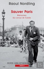 Sauver Paris. Memoires Du Consul De Suede