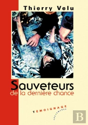 Sauveteurs De La Derniere Chance