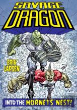 Savage Dragon: Into The Hornet'S Nest