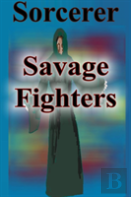 Savage Fighters: Sorcerer