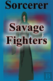 Savage Fighters: Sorcerer