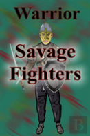Savage Fighters: Warrior