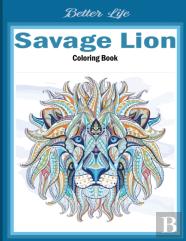 Savage Lion Coloring Book