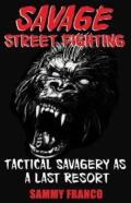 Savage Street Fighting