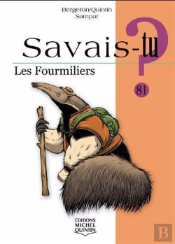Bertrand.pt - Savais-Tu ? : Les Fourmiliers