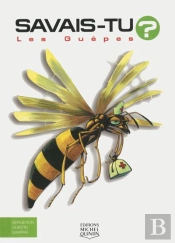 Savais-Tu ? : Les Guêpes