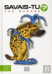 Savais-Tu ? : Les Hyènes