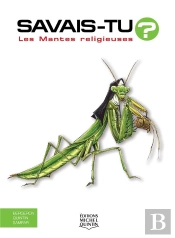 Savais-Tu ? : Les Mantes Religieuses
