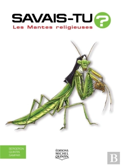 Bertrand.pt - Savais-Tu ? : Les Mantes Religieuses