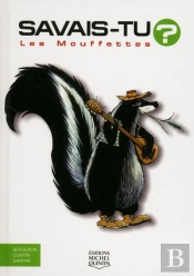 Savais-Tu ? : Les Mouffettes