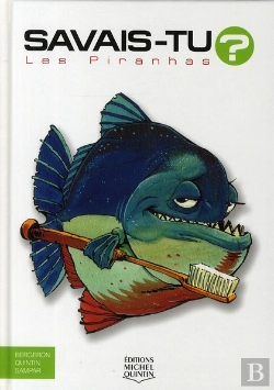 Bertrand.pt - Savais-Tu?; Les Piranhas