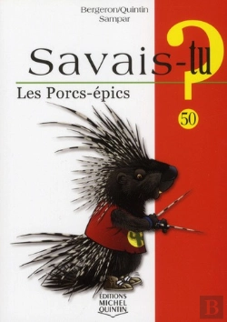 Bertrand.pt - Savais-Tu ? : Les Porcs-Épics