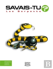 Savais-Tu ? : Les Serpents
