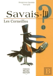 Savais-Tu? T.13; Les Corneilles