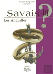 Savais-Tu? T.15; Les Anguilles