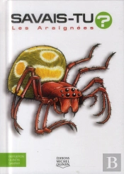 Savais-Tu ? Tome 4 : Les Araignées