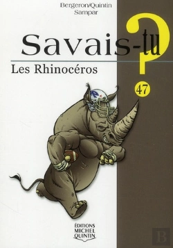 Bertrand.pt - Savais-Tu ? Tome 47 : Les Rhinocéros