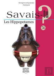 Savais-Tu ? Tome 56 : Les Hippopotames